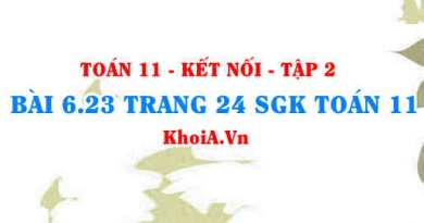 Bài 6.23 trang 24 Toán 11 Kết nối tri thức Tập 2